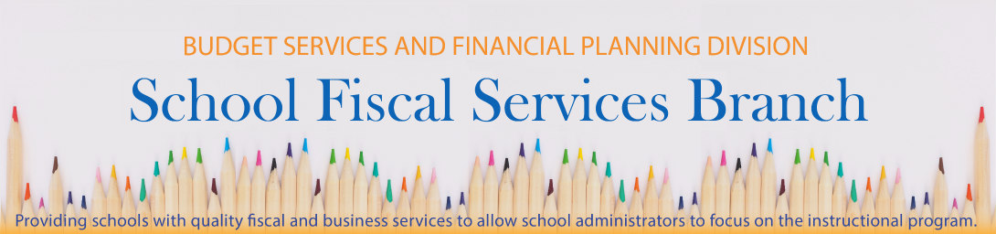 School Fiscal Services Branch